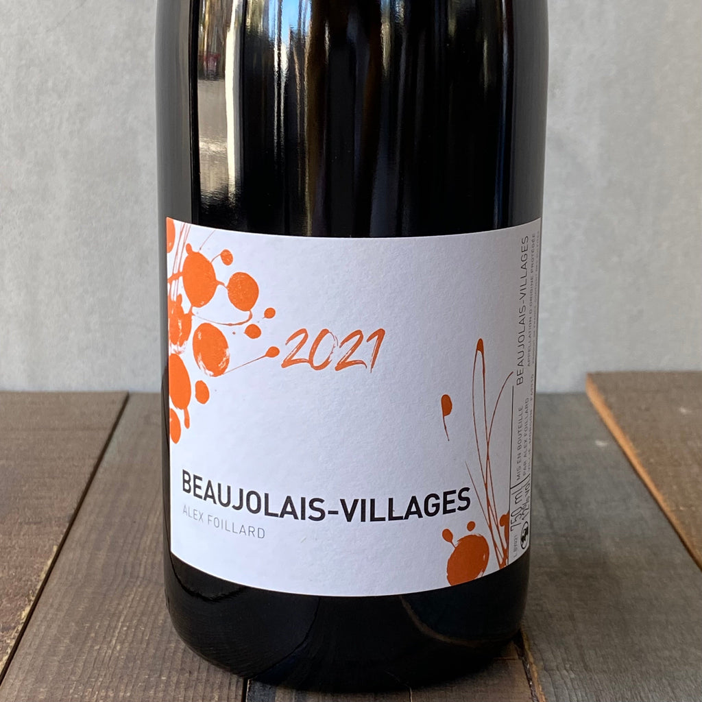 アレックス・フォワヤール / ボジョレー･ヴィラージュ [2022] Alex FOILLARD /  Beaujolais Village